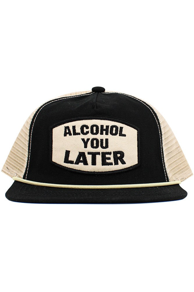 "Alcohol You Later" Trucker Hat
