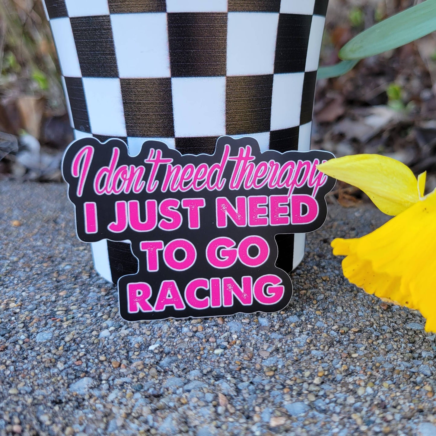 I Don't Need Therapy I Need Racing Sticker