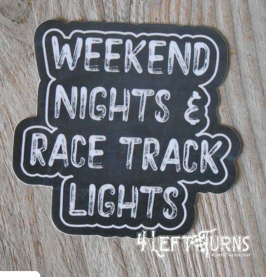 Weekend Nights & Race Track Lights