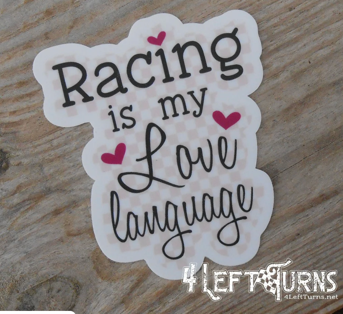 Racing Is My Love Language Sticker