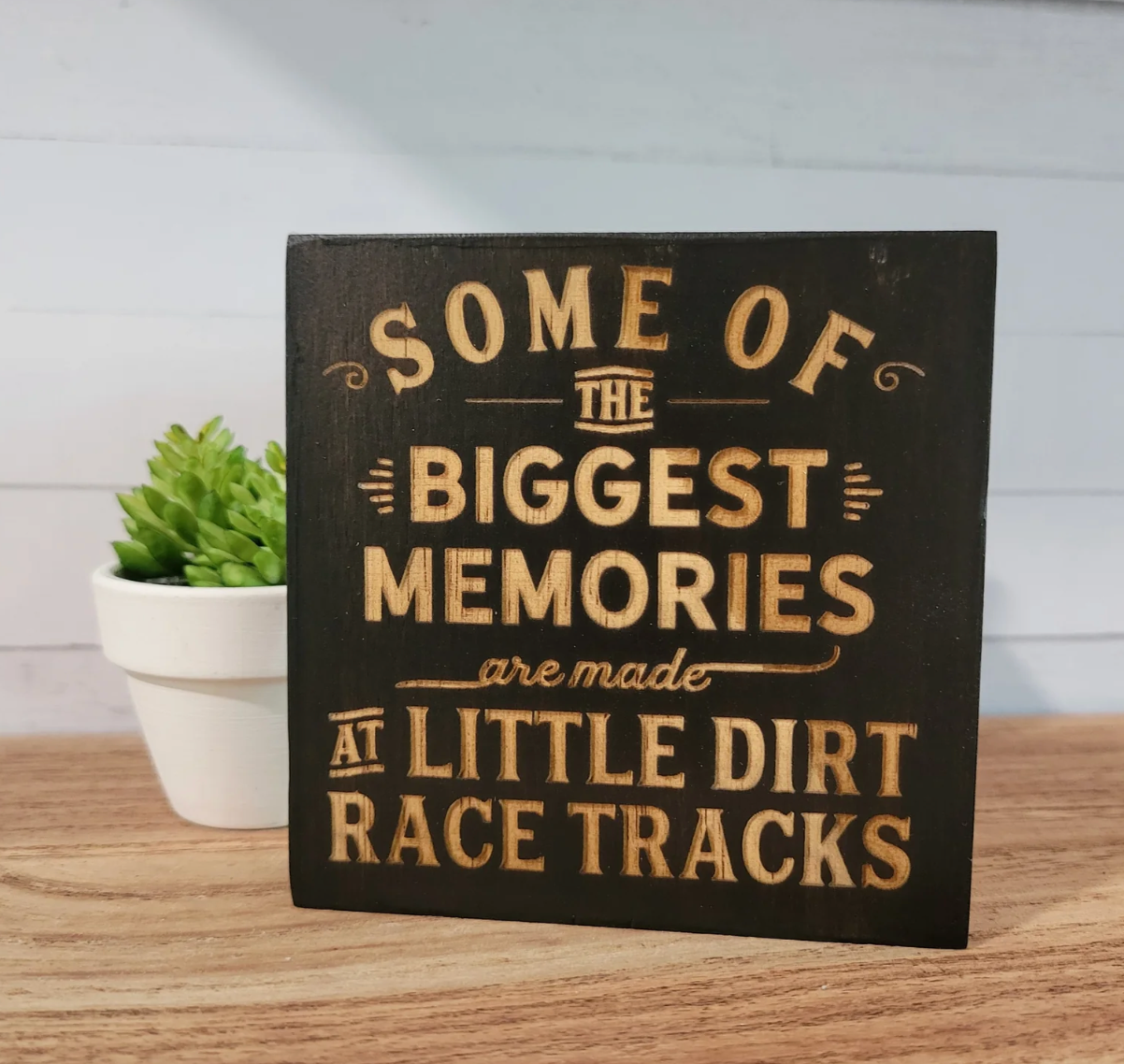 Little Dirt Tracks Wood Sign